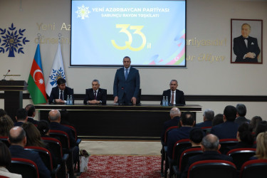 Yeni Azərbaycan Partiyası (YAP) Sabunçu rayon təşkilatının yaradılmasının 33 illiyinə həsr olunmuş tədbir keçirilib