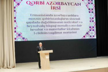 Sabunçu rayonunda “Qərbi Azərbaycan İrsi: Ermənistanda azərbaycanlılara məxsus qəbiristanlıqların sistemli qaydada dağıdılmasının nəticələri və  beynəlxalq hüquqi məsuliyyətə dair” hesabat və materiallar kitabının I cildinin təqdimat mərasimi keçirildi